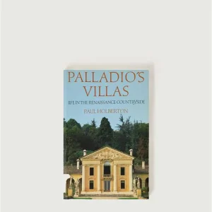 LIVRE 'PALLADIO'S VILLAS : LIFE IN THE RENAISSANCE COUNTRYSIDE'
